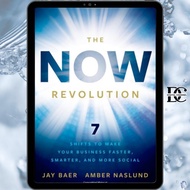 Book/Buku/eBook: The NOW Revolution: 7 Shifts to Make Your Business Faster, Smarter and More Social