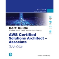 AWS Certified Solutions Architect - Associate (SAA-C03) Cert Guide (Certification Guide) - SEPARATED