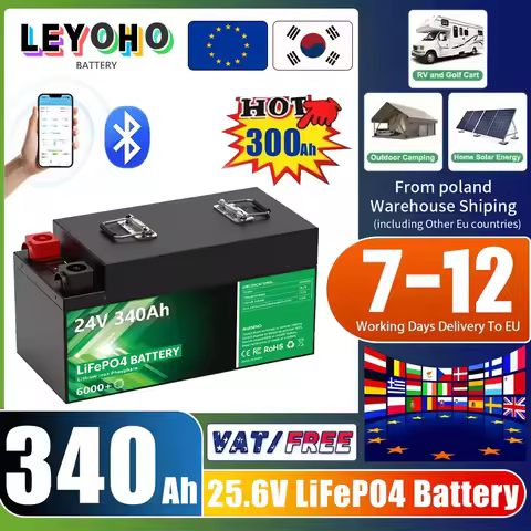 LiFePO4 Battery 24V 340Ah 8.7Kwh 6000+ Cycles Bluetooth 25.6V 300Ah 200Ah 100Ah Home Solar RV Golf C