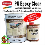 5L PU EPOXY CLEAR ( PUV-3050 ) TRANSPARENT VARNISH KOSSAN PAINT / POLYURETHANE CLEAR 3050 / CAT LANTAI CLEAR / HD
