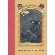 The Ersatz Elevator (A Series of Unfortunate Events, Book 6) [High Quality Paperback]