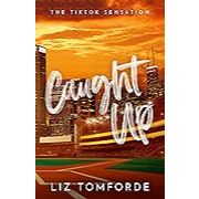 Caught Up (Windy City Series #3) by Liz Tomforde