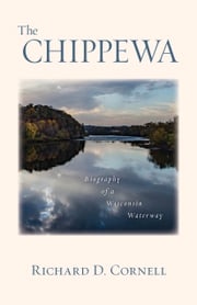 The Chippewa Richard D. Cornell