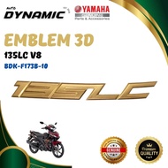 BDK-F173B-10 YAMAHA 100% ORIGINAL LC135 135LC V8 FI EMBLEM 3D FOR SE LIMITED EDITION LOGO LC135