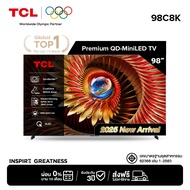 NEW 2025 TCL ทีวี 98 นิ้ว 4K Mini QLED Google TV รุ่น 98C8K CrystGlow WHVA Panel ZeroBorder ระบบปฏิบ
