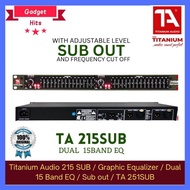 Titanium Audio 215 SUB / Graphic Equalizer / Dual 15 Band EQ / Sub out / TA 251SUB