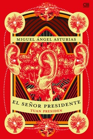 TUAN PRESIDEN (EL SENOR PRESIDENTE)