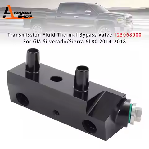 Transmission Fluid Thermal Bypass Valve for GM Silverado/Sierra 6L80 2014 2015 2016 2017 2018