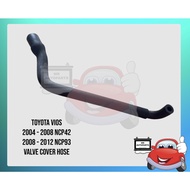 Toyota = Vios NCP42 , NCP93 Valve Cover Hose