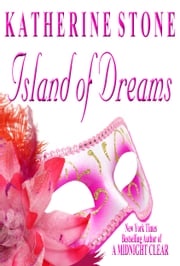 Island of Dreams Katherine Stone