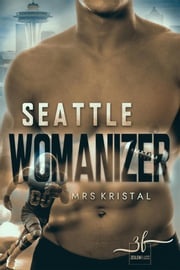 Seattle Womanizer Mrs Kristal