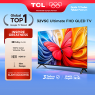 TCL Ultimate QLED FHD TV 32 inch V5C - HDR 10 - Dolby Audio - Google Play/Netflix/Youtube/Disney+Hot