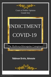 INDICTMENT COVID-19 Robinson Grotto