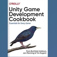 Unity Game Development Cookbook Essentials for Every Game