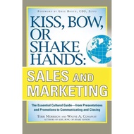 (BBW) *KISS, BOW, OR SHAKE HANDS, SALES AND MARKETING (ISBN: 9780071714044)