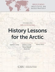 History Lessons for the Arctic Heather A. Conley