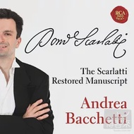 The Scarlatti Restored Manuscript / Andrea Bacchetti