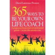 365 Ways to Be Your Own Life Coach by David Lawrence Preston