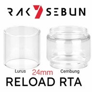 Original Reload RTA Glass Kaca Replacement Pyrex Tank by Vapor 24mm 24