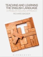 Teaching and Learning the English Language Dr Richard Badger