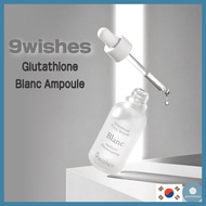 9wishes Glutathion Blaco Serum 30ml Ampoul Glowing Skin, Brightening Serum