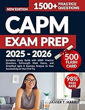CAPM EXAM PREP 2025-2026: Complete Study Guide with 1500+ Practice Questions, Full-Length Mock Exams
