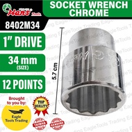 Hans 1" Drive Socket Wrench Chrome 12 Points 34mm 8402M34