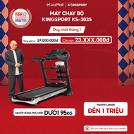 CHỈ GIAO MIỀN NAM  | Máy chạy bộ KINGSPORT KS-2035 đa năng thao tác phím cảm ứng thiết kế sang trọng