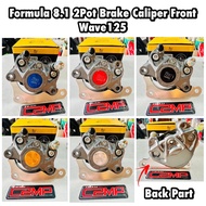 Formula 8.1 2 Pot Brake Caliper Front Wave 125