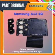 MESIN Samsung A13 4G top engine cover wifi antenna gps camera glass original built