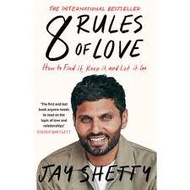8 Rules of Love by Jay Shetty