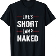 Life's Short Lamp Naked Funny Animal & Deer Spotting Gift T-Shirt