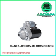 SDA,TAO 2.4,RB1,SNB,S9A 9TH- OEM Starter Motor