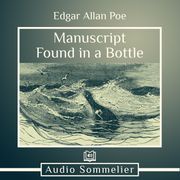 Manuscript Found in a Bottle Edgar Allan Poe