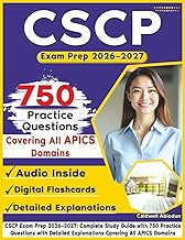CSCP Exam Prep 2026–2027: Complete Study Guide with 750 Practice Questions with Detailed Explanation