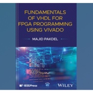 Fundamentals of VHDL for FPGA Programming Using Vivado