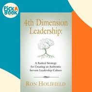 [100% Original Books] - 4th Dimension Leadership : A Radical Strategy for Creating an A by Ron Holif