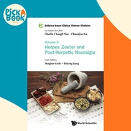 Evidence-based Clinical Chinese Medicine - Volume 6: Herpes Zoster And Post-herpetic Neural by Meagh