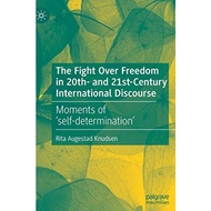 The Fight Over Freedom In 20th- And 21st-Century International Discourse - Hardcover - English - 978