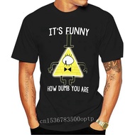 New Bill Cipher It 39 s Funny How Dumb You Are T-Shirts bill cipher its