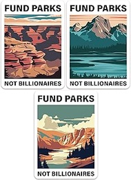 Funny National Park Stickers Set of 3, Fund Park Not Billionaires Vinyl Decals for Water Bottle Lugg