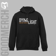 Dying light hoodie sweater Jacket