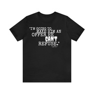 Unisex Jersey Short Sleeve Tee The Godfather Movie Quote "I'M Going To Make Him