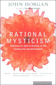 Rational Mysticism John Horgan