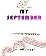 BE MY SEPTEMBER (23TH LIFE)