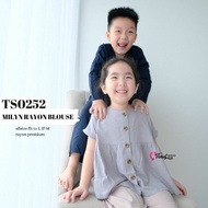 CLOTHES PREMIUMWanita / MILEN RAYON BLOUSE/ KIDS BLOUSE RAYON /RAYON PREMIUM TS0252
