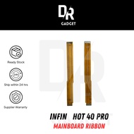 Mainboard Ribbon / Main FPC For INFIN Hot 11s / Hot 30 / Hot 40 Pro / Zero X Pro / Zero X Neo