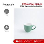 BREWSUNIQ - BREW Espresso Coffee Cup 60cc | Aesthetic Specialty Coffee Ceramic Espresso Cup