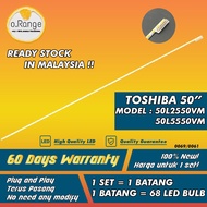 50L2550VM / 50L5550VM TOSHIBA 50" LED TV BACKLIGHT (LAMPU TV) TOSHIBA 50 INCH LED TV BACKLIGHT 50L25