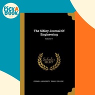 The Sibley Journal Of Engineering; Volume 11 by Cornell University Sibley College (paperback)